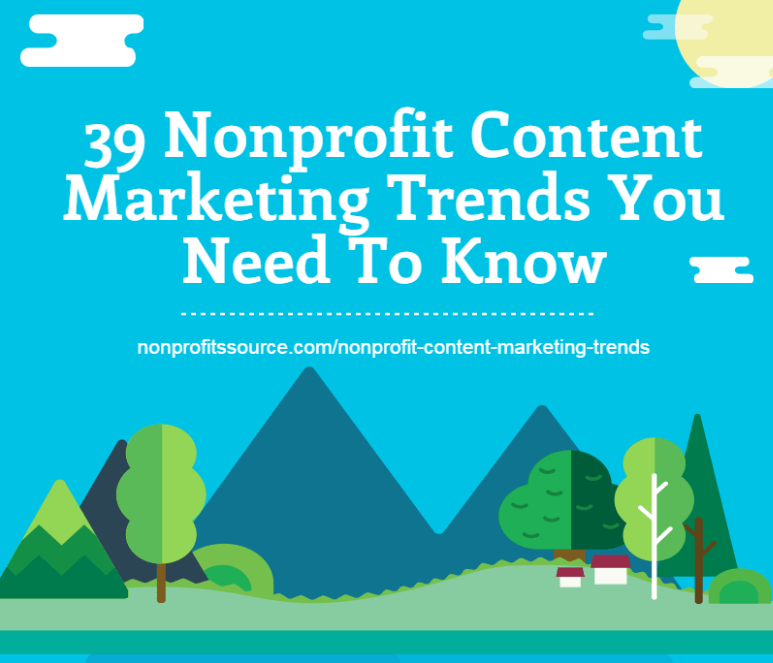 39 Nonprofit Content Marketing Trends You Need To Know