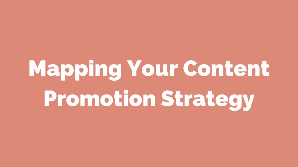 Map Your Content Promotion Strategy - Nonprofits Source
