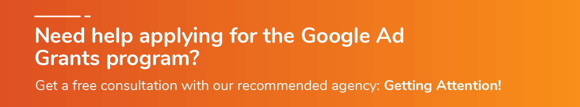 Fill out your Google Grant application with help from our recommended agency.