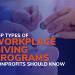 10 Types of Workplace Giving Programs Nonprofits Should Know