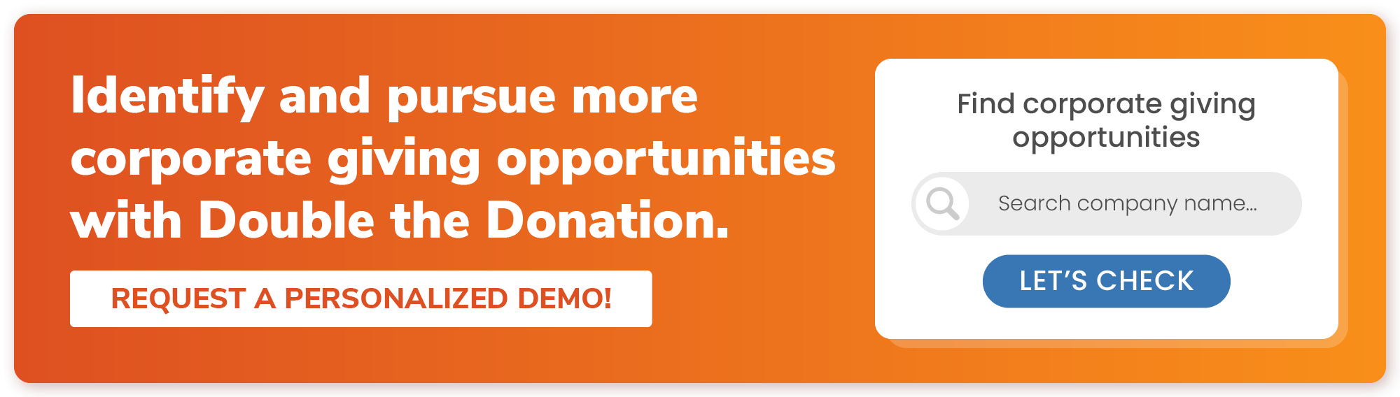 Uncover sponsorship companies and more with Double the Donation.