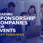 30 Leading Sponsorship Companies for Events [Get Funding!]