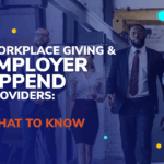 Workplace Giving & Employer Append Providers: What to Know