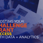 Boosting Your Challenge Grant Success with Data + Analytics