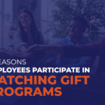 5 Reasons Employees Participate in Matching Gift Programs